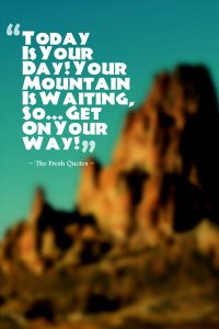 Today-Is-Your-Day-Your-Mountain-Is-Waiting-So…-Get-On-Your-Way-»-Dr.-Seuss